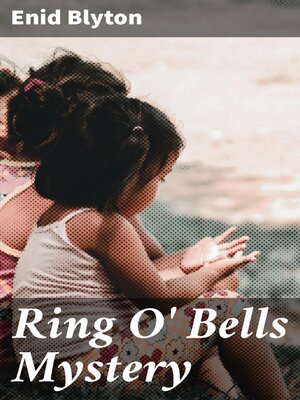 cover image of Ring O' Bells Mystery